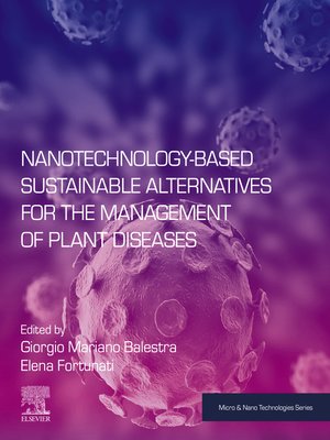 cover image of Nanotechnology-Based Sustainable Alternatives for the Management of Plant Diseases